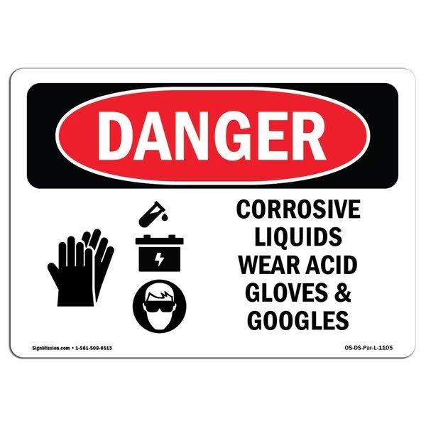 OSHA Sign, Corrosive Liquids Wear Acid Gloves & Goggles, 18in X 12in Decal, 18